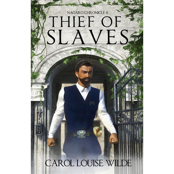 Nagaro Chronicle Thief of Slaves, Book 4, (Paperback)