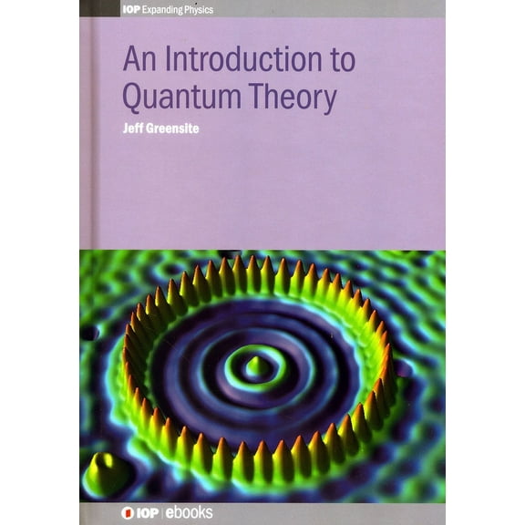 Iop Expanding Physics An Introduction to Quantum Theory, (Hardcover)