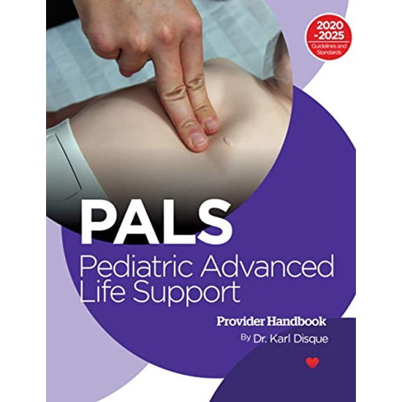 Pre-Owned Pediatric Advanced Life Support (PALS), 9780997795790, 0997795794, Paperback,