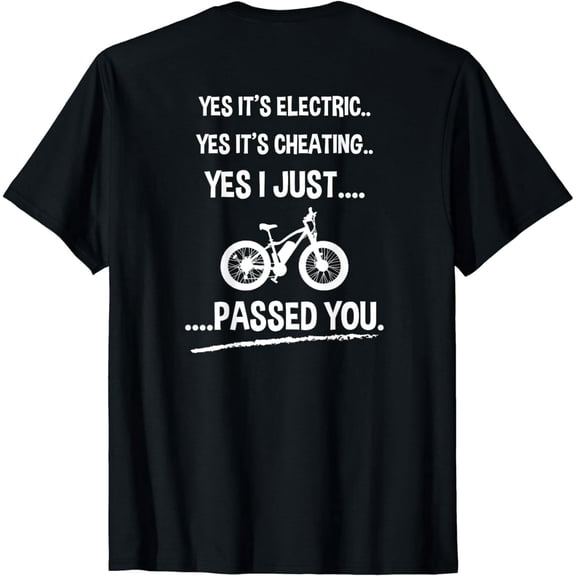 Funny E-Bike T-shirt Yes It's Electric