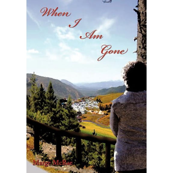 When I Am Gone (Hardcover)