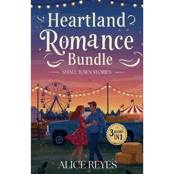 Small Town Romance Heartland Romance Bundle (3 Books in 1) - Small Town Stories, (Paperback)
