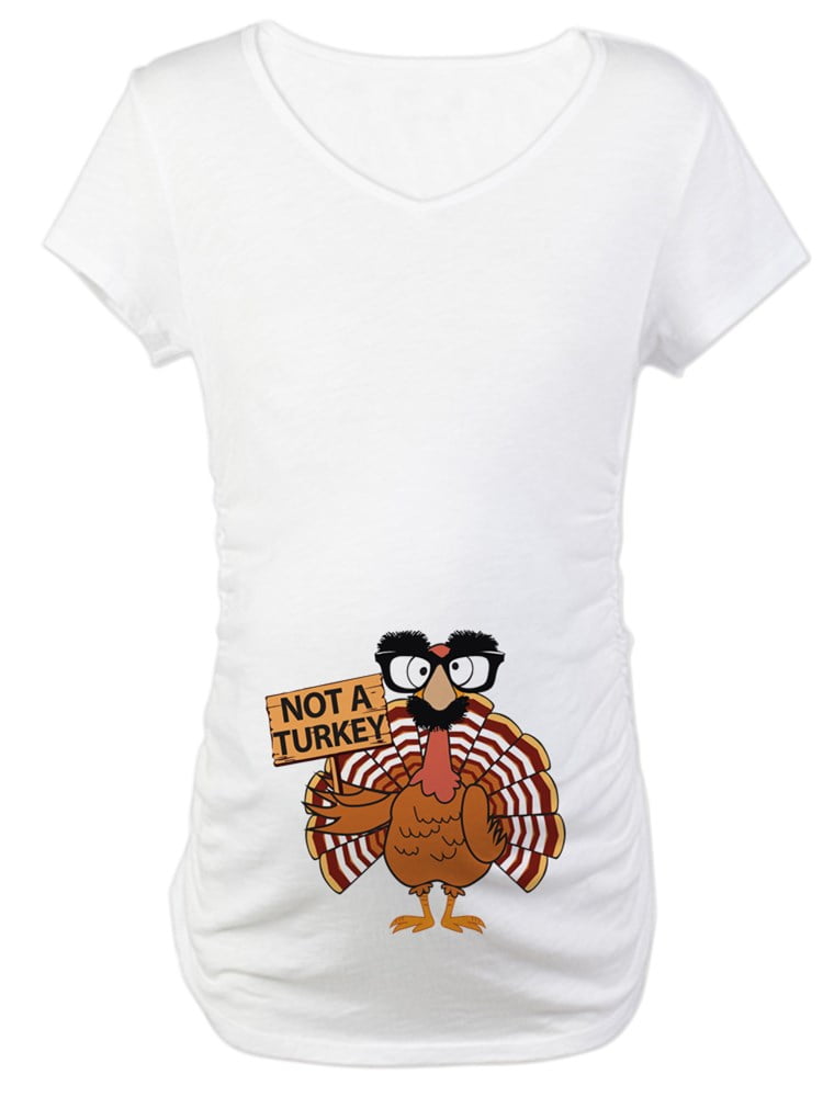 CafePress - Funny Thanksgiving Turkey Not A Turkey Maternity - Cotton Maternity  T-shirt, Cute & Funny Pregnancy Tee 