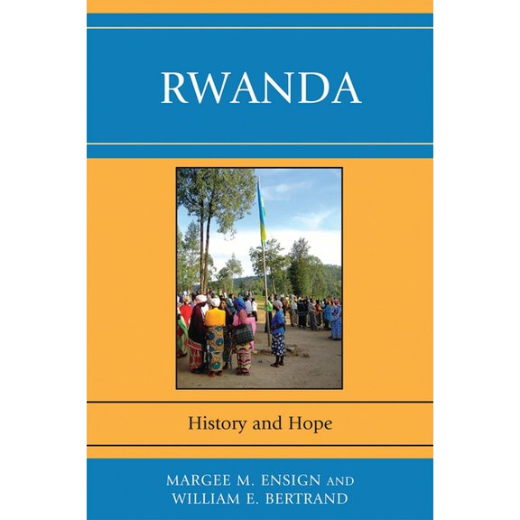 Rwanda: History and Hope, (Paperback)
