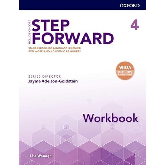 Pre-Owned Step Forward 2e Level 4 Workbook: Standards-Based Language Learning for Work and Academic Readiness (Paperback) 0194493385 9780194493383