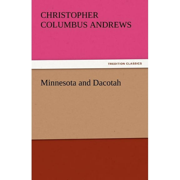 Minnesota and Dacotah (Paperback)