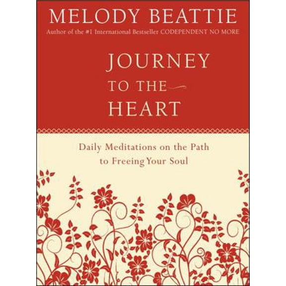 Pre-Owned Journey to the Heart: Daily Meditations on the Path to Freeing Your Soul (Paperback) 0062511211 9780062511218