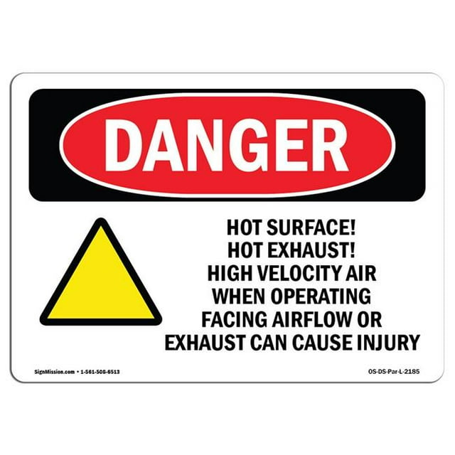 SignMission OS-DS-A-1014-L-2185 10 x 14 Po Signe de Danger OSHA - Surface Chaude Échappement Chaud Haut