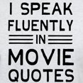 thumbnail image 3 of CafePress - I Speak Fluently In Movie Quotes T Shirt - Men's Classic Graphic T-Shirt, 3 of 4