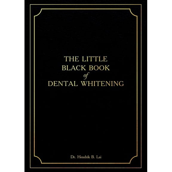 The Little Black Book of Dental Whitening, (Paperback)