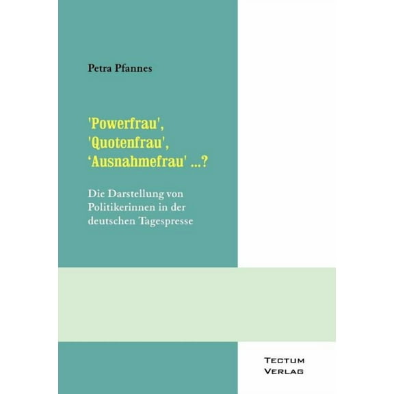 'Powerfrau', 'Quotenfrau', 'Ausnahmefrau' ...? (Paperback)