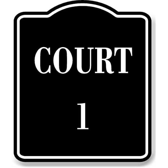 Court 1 BLACK Aluminum Composite Sign, 8.5"x10"