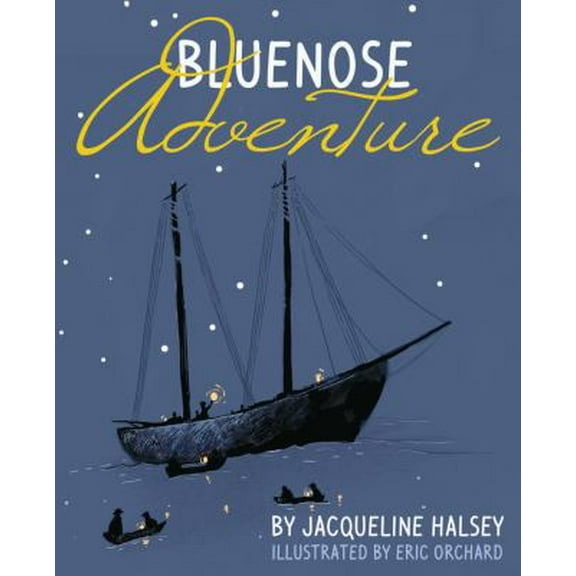 Pre-Owned Bluenose Adventure (Hardcover) 1459502809 9781459502802