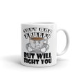 thumbnail image 1 of Soft And Fluffy But Will Fight You Office Work Coffee Tea Ceramic Cup Office Work Mug 11 Oz, 1 of 1