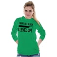 thumbnail image 4 of I Dont Get Older I Level Up Gamer Long Sleeve TShirt Men Women Brisco Brands L, 4 of 6