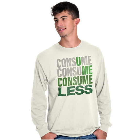 U Me Consume Less Waste Earth Day Long Sleeve TShirt Men Women Brisco Brands 2X