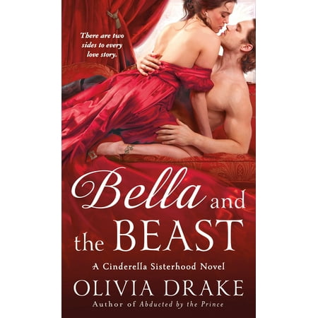 Bella and the Beast : A Cinderella Sisterhood (Best Medieval Historical Romance Novels)