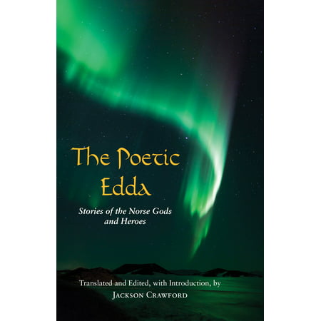 The Poetic Edda : Stories of the Norse Gods and