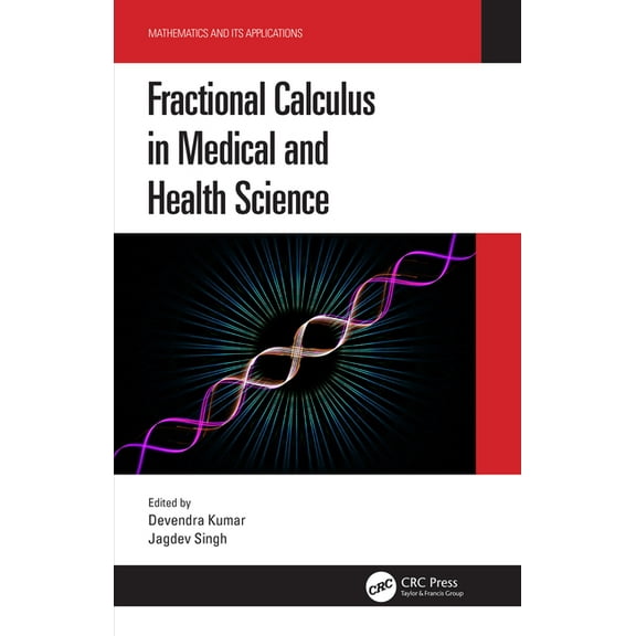 Mathematics and Its Applications Fractional Calculus in Medical and Health Science, (Hardcover)