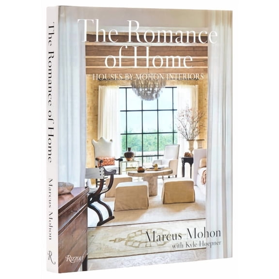 The Romance of Home: Houses by Mohon Interiors, (Hardcover)