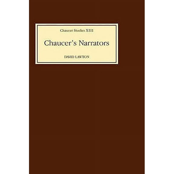 Chaucer Studies Chaucer's Narrators, Book 13, (Hardcover)