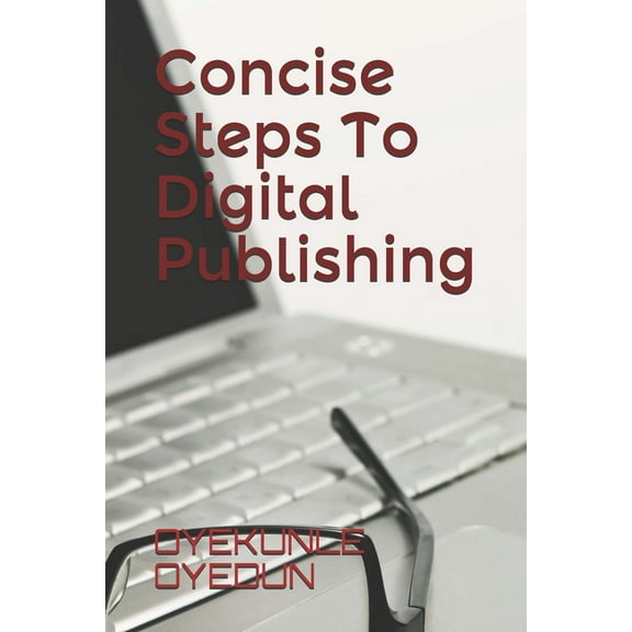 Concise Steps To Digital Publishing, (Paperback)