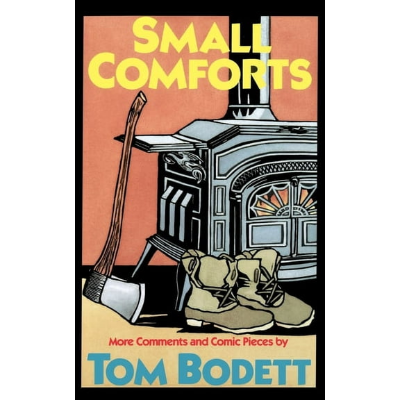 Small Comforts: More Comments and Comic Pieces, (Paperback)