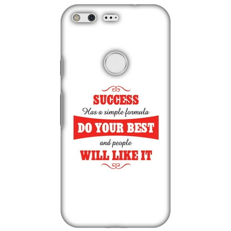 Google Pixel XL Case - Success Do Your Best, Hard Plastic Back Cover. Slim Profile Cute Printed Designer Snap on Case with Screen Cleaning