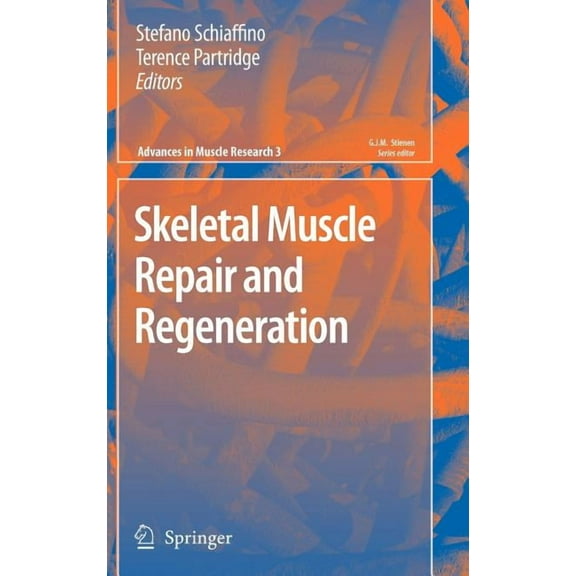 Advances in Muscle Research Skeletal Muscle Repair and Regeneration, Book 3, (Hardcover)