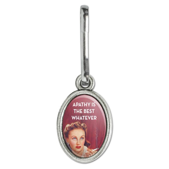 Apathy is the Best Whatever Funny Humor Antiqued Oval Charm Clothes Purse Suitcase Backpack Zipper Pull Aid
