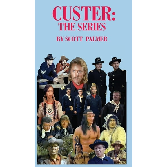 Custer: The Series, (Hardcover)