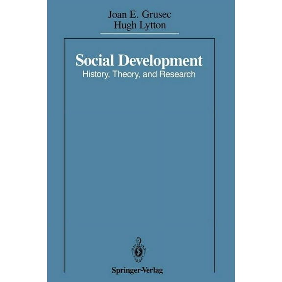 Social Development: History, Theory, and Research, (Paperback)