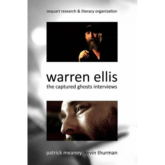 Warren Ellis: The Captured Ghosts Interviews (Paperback)