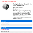 thumbnail image 2 of Trailing Arm Bushing - Compatible with 1996 - 2000 BMW 328i 1997 1998 1999, 2 of 2