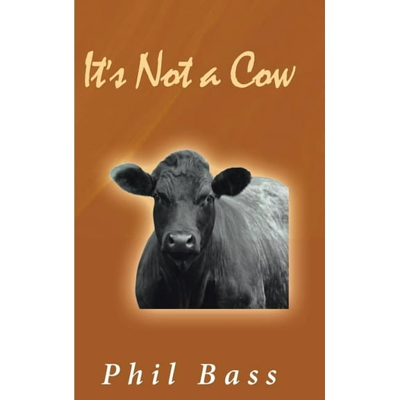 It's Not a Cow, (Hardcover)