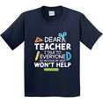thumbnail image 3 of Inktastic Dear Teacher I Talk to Everyone So Moving My Seat Won't Help Youth T-Shirt, 3 of 5