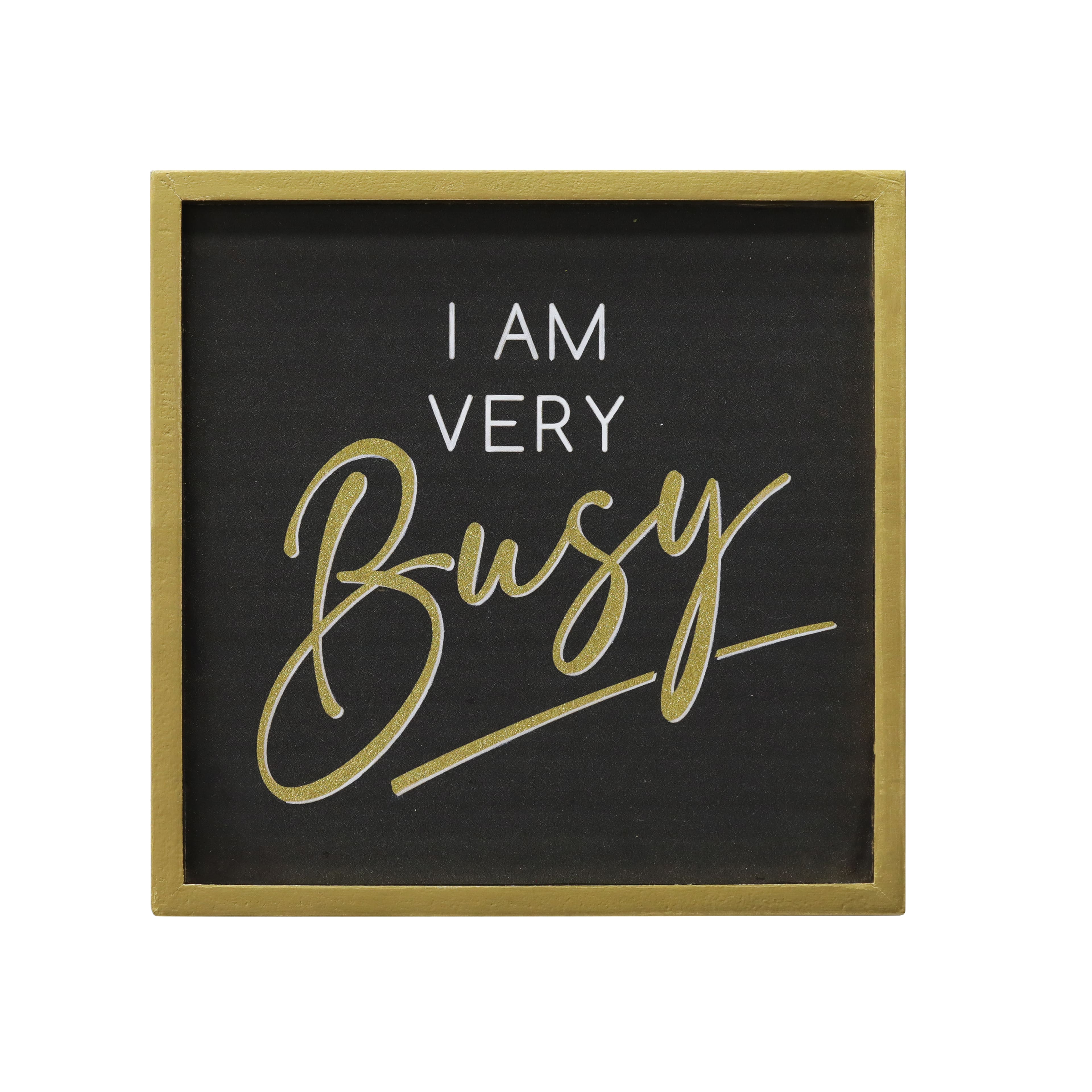 Ashland¬Æ 'I Am Very Busy' Office Wall Sign Gold, White and Black with Gold Frame