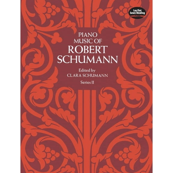 Dover Classical Piano Music Piano Music of Robert Schumann, Series II, (Paperback)