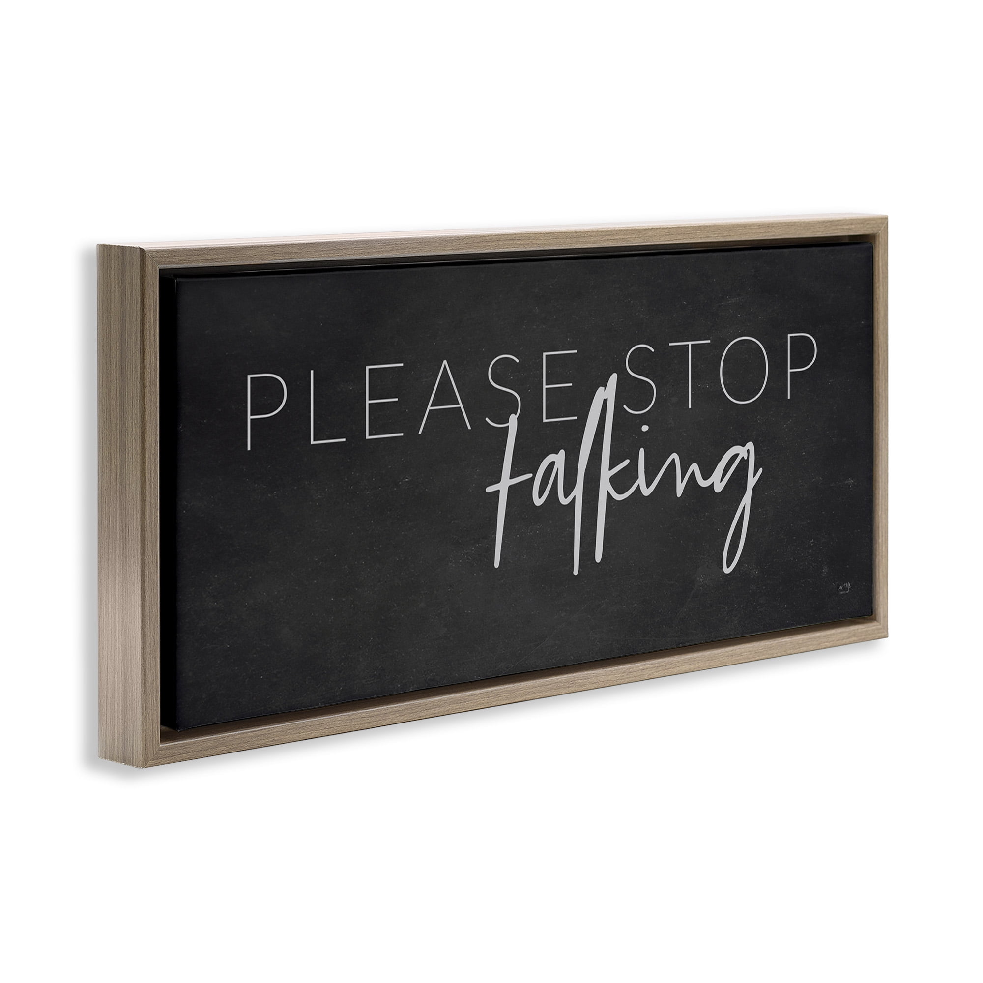 Stupell Industries Sassy Please Stop Talking Typography Painting Brown Floater Framed Canvas Art Print Wall Art, 25 x 11