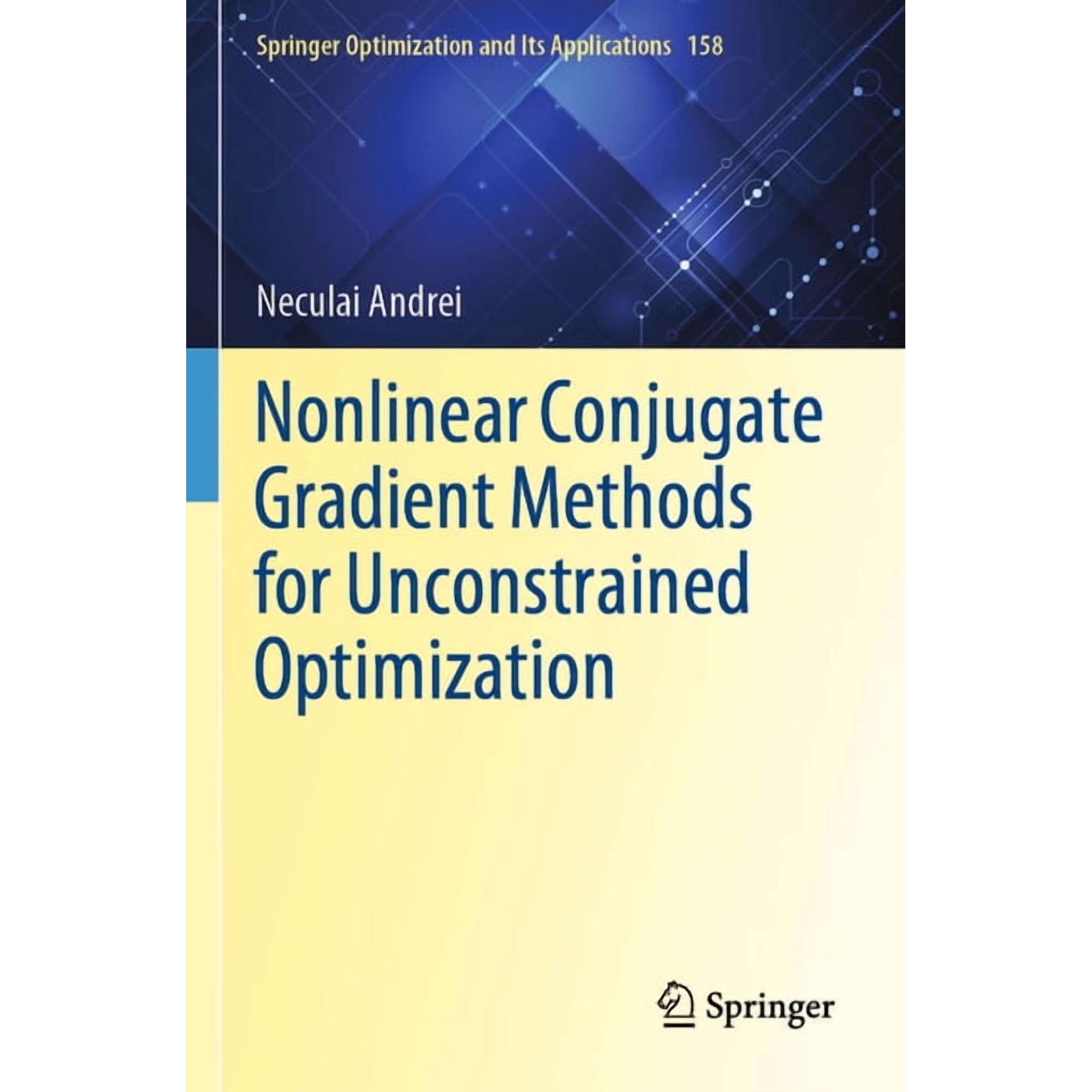 Springer Optimization and Its Applicatio Nonlinear Conjugate Gradient Methods for Unconstrained Optimization Book 158 (Paperback)