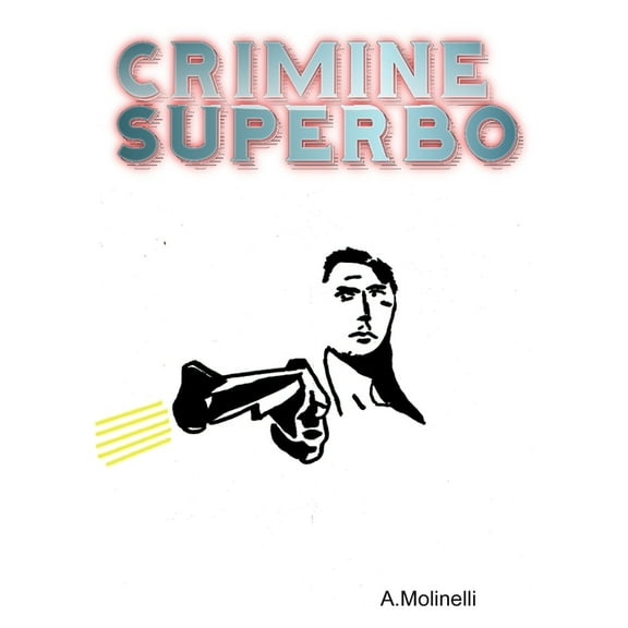 Crimine Superbo, (Paperback)