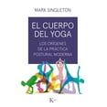 thumbnail image 1 of EL CUERPO DEL YOGA KAIROS MARK SINGLETON, 1 of 2