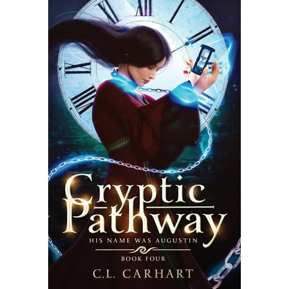 His Name Was Augustin Cryptic Pathway, Book 4, (Paperback)