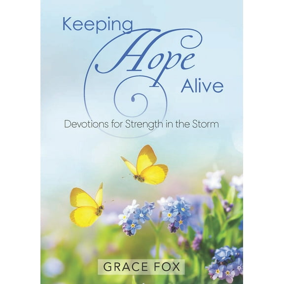 Keeping Hope Alive Devotional