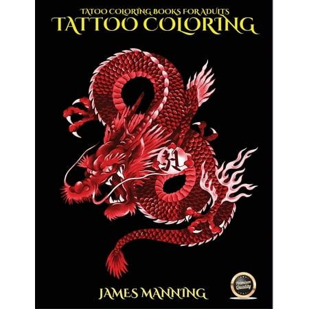 Tattoo Coloring Books for Adults: Tattoo Coloring Books for Adults: An Adult Coloring Book with 40 High Quality Pictures of Tattoos