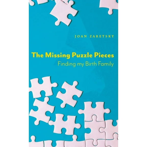 The Missing Puzzle Pieces (Hardcover)