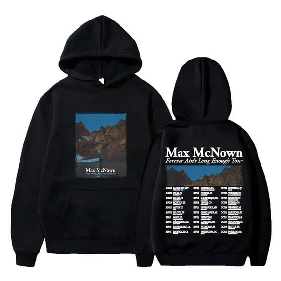 Max McNown Forever Ain't Long Enough Tour Merch Hoodies Streetwear Women Men Long Sleeve Sweatshirts