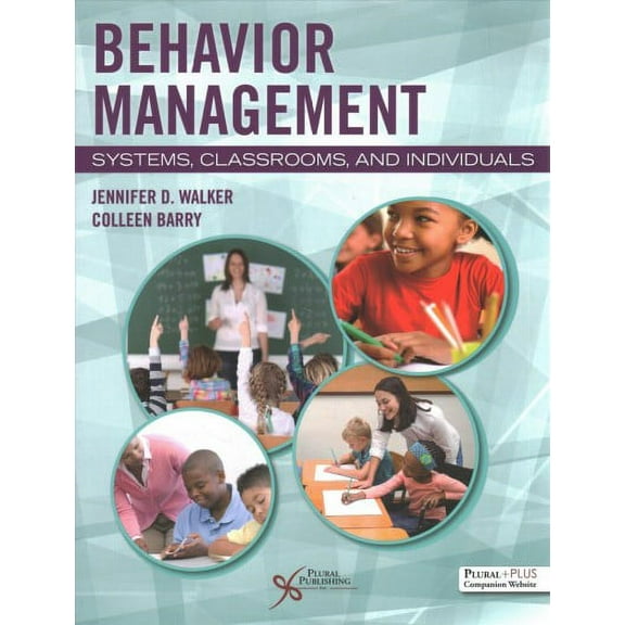 Behavior Management: Systems, Classrooms, and Individuals