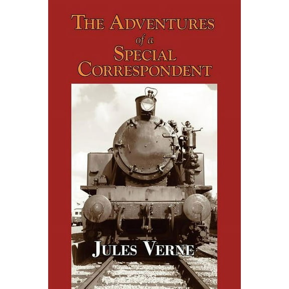 Claudius Bombarnac: The Adventures of a Special Correspondent (Paperback)