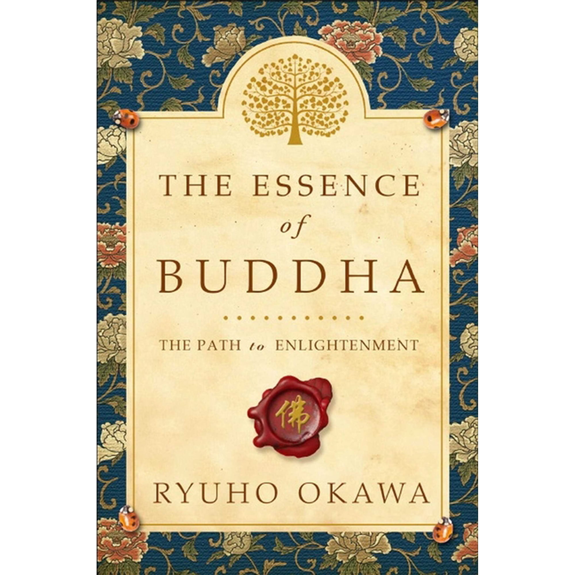 The Essence of Buddha: The Path to Enlightenment (Paperback)